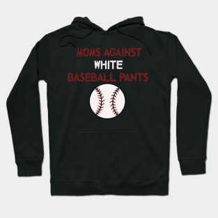 Moms and white pants Hoodie
